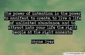 The power of intention - action required